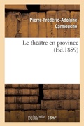 Cover: Le Theatre En Province - Hachette Livre - BNF