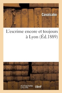 Abbildung von: L'Escrime Encore Et Toujours ? Lyon - Hachette Livre - BNF