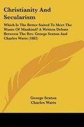 Cover: Christianity And Secularism - Kessinger Publishing