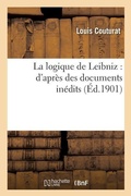 Cover: La Logique de Leibniz: d'Apres Des Documents Inedits - Hachette Livre - BNF