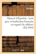 Cover: Manuel d'Epictete: Texte Grec Et Traduction Francaise En Regard (8e Edition) - Hachette Livre - BNF