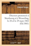 Cover: Discours Prononces A Strasbourg Et A Wesserling, Le 28 Et Le 29 Mars 1861, A l'Occasion - Hachette Livre - BNF