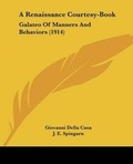 Cover: A Renaissance Courtesy-Book - Kessinger Publishing