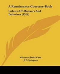 Enlarge image Cover: A Renaissance Courtesy-Book - Kessinger Publishing