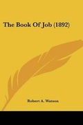 Cover: The Book Of Job (1892) - Kessinger Publishing