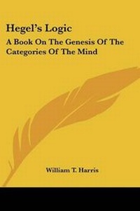 Enlarge image Cover: Hegel's Logic - Kessinger Publishing