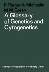 Enlarge image Cover: A Glossary of Genetics and Cytogenetics - Springer