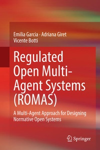 Enlarge image Cover: Regulated Open Multi-Agent Systems (ROMAS) - Springer