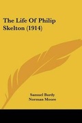 Cover: The Life Of Philip Skelton (1914) - Kessinger Publishing