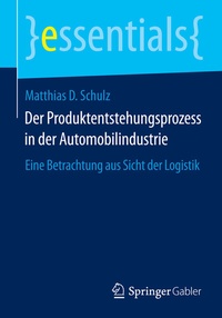 Abbildung von: Der Produktentstehungsprozess in der Automobilindustrie - Springer Gabler