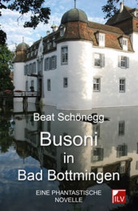 Abbildung von: Busoni in Bad Bottmingen - IL-Verlag GmbH