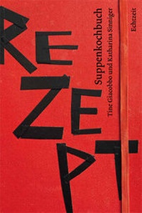 Abbildung von: Suppenkochbuch - Echtzeit Verlag