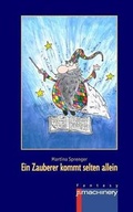 Cover: Ein Zauberer kommt selten allein - P.Machinery Michael Haitel