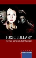 Cover: Toxic Lullaby - P.Machinery Michael Haitel