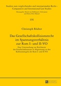 Cover: Das Gesellschaftskollisionsrecht im Spannungsverh&auml;ltnis zur Rom I- und II-VO - Peter Lang Verlag