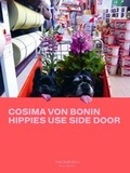 Cover: Cosima von Bonin. Hippies Use Side Door. The Year 2014 has lost the plot - K&ouml;nig, Walther
