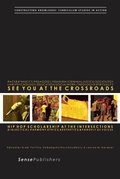 Cover: See You at the Crossroads: Hip Hop Scholarship at the Intersections - Brill