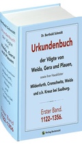 Cover: Urkundenbuch der V&ouml;gte von WEIDA, GERA und PLAUEN. Erster Band. 1122-1356 - Verlag Rockstuhl