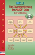 Cover: Eine Zusammenfassung des PMBOK&reg; Guide 5th Edition - Kurz und B&uuml;ndig - Van Haren Publishing BV