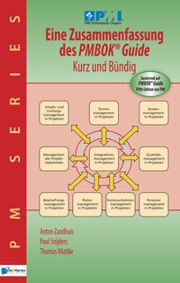 Abbildung von: Eine Zusammenfassung des PMBOK® Guide 5th Edition - Kurz und Bündig - Van Haren Publishing BV