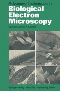 Enlarge image Cover: Advanced Techniques in Biological Electron Microscopy - Springer