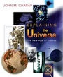 Cover: Explaining the Universe - Princeton University Press
