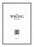 Cover: The Wrong Quarterly: Issue I - The Wrong Quarterly