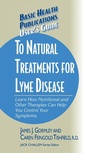 Cover: User's Guide to Natural Treatments for Lyme Disease - Basic Health Publications, Inc.