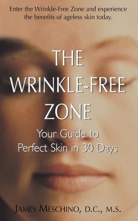 Abbildung von: The Wrinkle-Free Zone - Basic Health Publications, Inc.