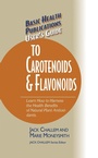 Cover: User's Guide to Carotenoids & Flavonoids - Basic Health Publications, Inc.