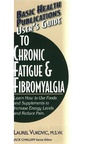 Cover: User's Guide to Chronic Fatigue & Fibromyalgia - Basic Health Publications, Inc.