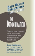 Cover: User's Guide to Detoxification - Basic Health Publications, Inc.