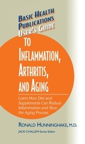 Cover: User's Guide to Inflammation, Arthritis, and Aging - Basic Health Publications, Inc.