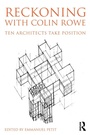 Cover: Reckoning with Colin Rowe - Routledge