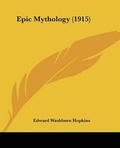 Cover: Epic Mythology (1915) - Kessinger Publishing