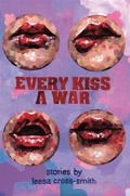 Cover: Every Kiss a War - Mojave River Media, Inc.