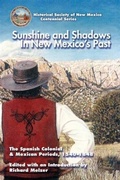 Cover: Sunshine and Shadows in New Mexico's Past, Volume 1 - Rio Grande Books