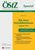 Cover: &Ouml;StZ Spezial - Die neue Immobiliensteuer Update 2013 - LexisNexis Verlag ARD ORAC GmbH
