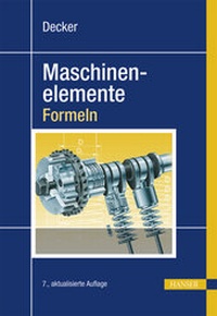 Enlarge image Cover: Decker Maschinenelemente - Formeln - Hanser