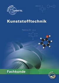 Enlarge image Cover: Fachkunde Kunststofftechnik - Europa-Lehrmittel