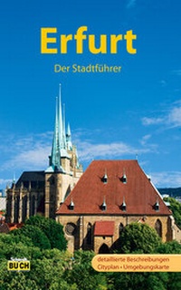 Abbildung von: Erfurt - Der Stadtführer - Schmidt-Buch-Vlg