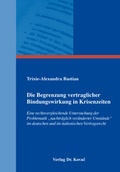 Bild: Die Begrenzung vertraglicher Bindungswirkung in Krisenzeiten - Kovac, Dr. Verlag