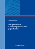 Cover: Strafprozessuale Ermittlungsma&szlig;nahmen gegen Kinder - Kovac, Dr. Verlag
