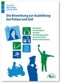 Bild: Die Bewerbung zur Ausbildung bei Polizei und Zoll - Ausbildungspark Verlag