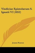 Cover: Vindiciae Epistolarum S. Ignatii V2 (1852) - Kessinger Publishing
