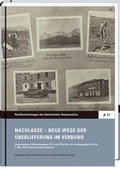 Cover: Nachl&auml;sse - Neue Wege der &Uuml;berlieferung im Verbund - Mitteldeutscher Verlag