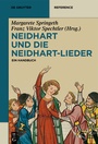Cover: Neidhart und die Neidhart-Lieder - De Gruyter
