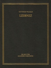 Bild: Gottfried Wilhelm Leibniz: Sämtliche Schriften und Briefe. Allgemeiner... / Oktober 1704 - Juli 1705 - De Gruyter Akademie Forschung