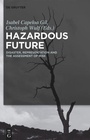 Cover: Hazardous Future - De Gruyter