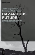 Cover: Hazardous Future - De Gruyter